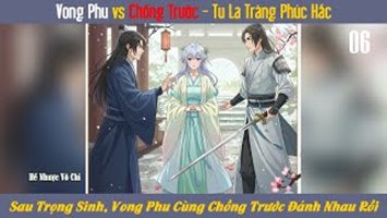 Trọng Sinh Sau, Vong Phu Cùng Chồng Trước Đánh Nhau Rồi